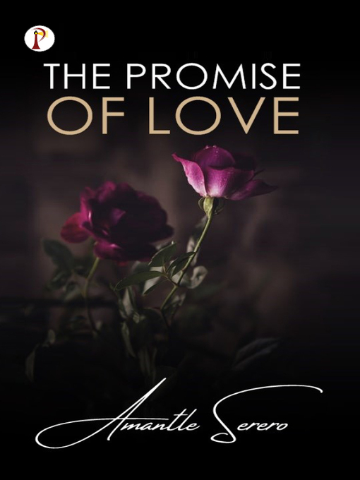 Title details for The Promise of Love by Amantle Serero - Available